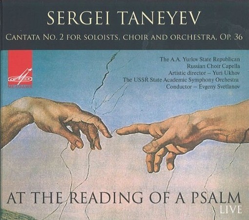 Cantata n.2 op.36 "At the Reading of a Psalm"  TANEYEV SERGEY IVANOVICH