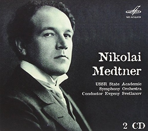 Concerto per pianoforte, Sonata Reminiscenza, Sonata Elegia, Marcia funebre  MEDTNER NICOLAI