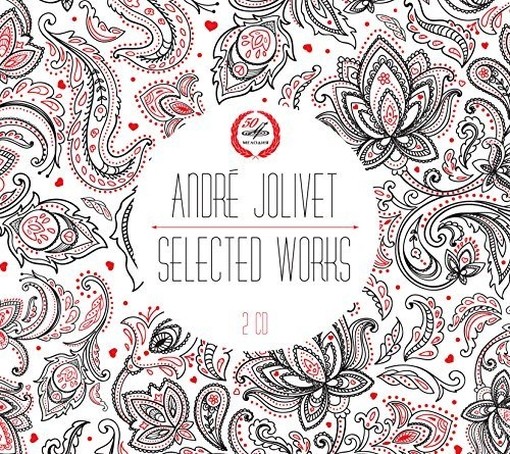 Selected Works - Opere scelte  JOLIVET ANDRÉ