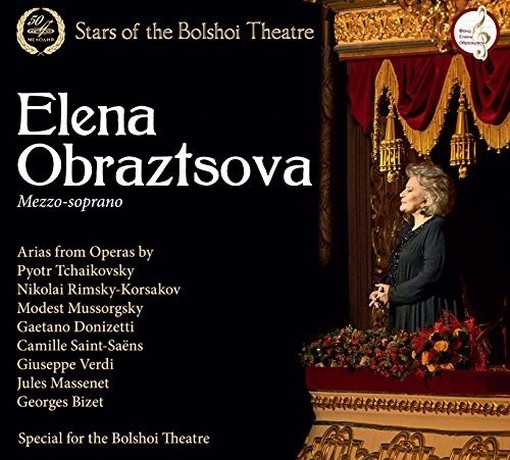 Stars Of The Bolshoi: Elena Obraztsova  OBRAZTSOVA ELENA  sop
