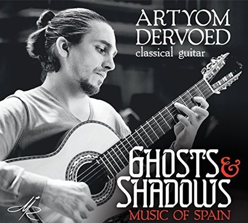 Ghost & Shadows - Musica spagnola per chitarra  DERVOED ARTYOM  ch