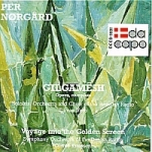Gilgamesh, opera completa, Voyage into the Golden Screen  NØRGARD PER
