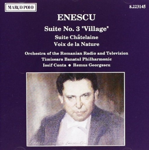 Suite n.3 op.27 "Village", Suite chatelaine, Voix de la nature  ENESCU GEORGE