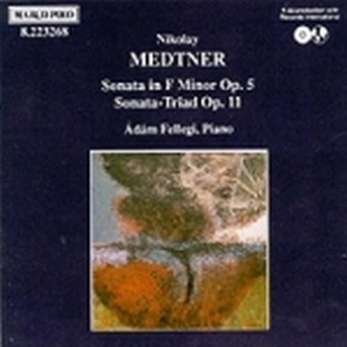 Sonata x pf op.5, Sonata-Triad op.11  MEDTNER NICOLAI