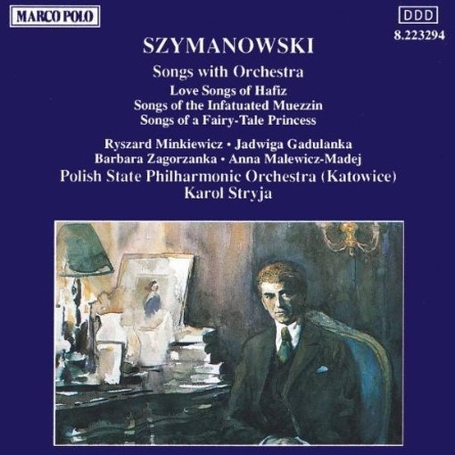 Romanze con orchestra, Canzoni d'amore di Hafiz, Canzoni del Muezzin infatuto, C  SZYMANOWSKI KAROL