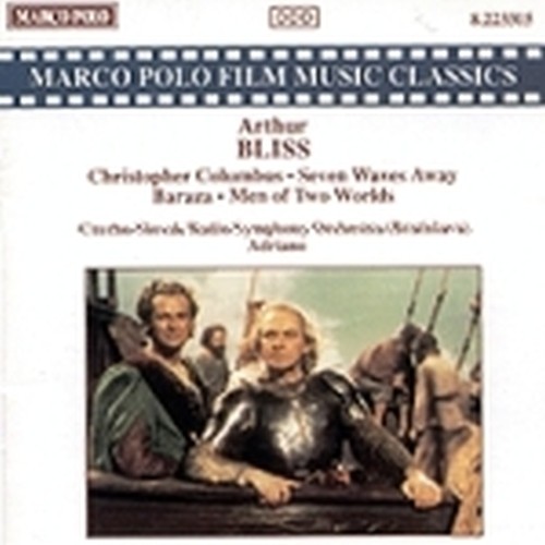 Musica da Film: "Cristoforo Colombo" (suite 1949), "Seven waves away" (3 pezzi o  BLISS ARTHUR