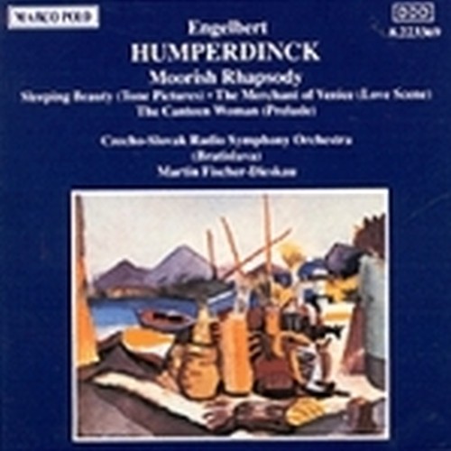 Moorish Rhapsody, Sleeping Beauty, The Merchant of Venice, The canteen woman  HUMPERDINCK HENGELBERT