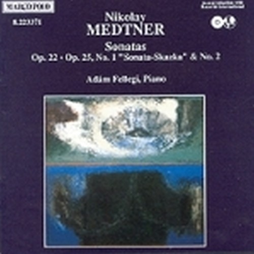 Sonata x pf op.22, Sonata Skazka n.1 op.25, Sonata n.2 op.25  MEDTNER NICOLAI