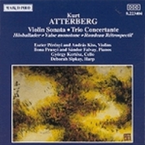 Sonata x vl e pf op.27, Hostballader x pf op.15, Valse monotone, Rondeau retrosp  ATTERBERG