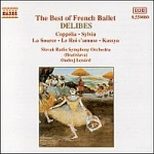 Musica per balletto: Coppelia, Sylvia, La Source, Le Roi s'amuse, Kassaya  DELIBES LÉO