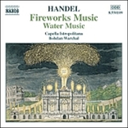 Fuochi d'artificio, Musica sull'acqua  HANDEL GEORG FRIEDRICH