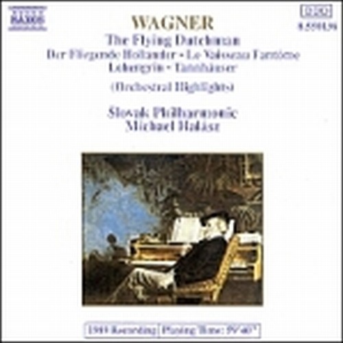 Tannhauser (estratti), L'olandese volante (ouverture), Lohengrin (Preludio, Intr  WAGNER RICHARD
