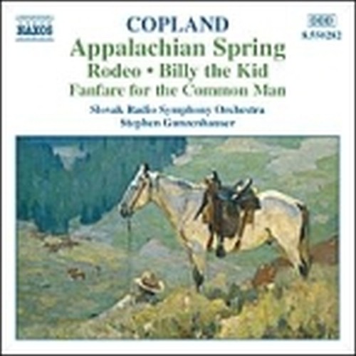 Rodeo, Billy the kid, Appalachian spring, Fanfare for the common man  COPLAND AARON