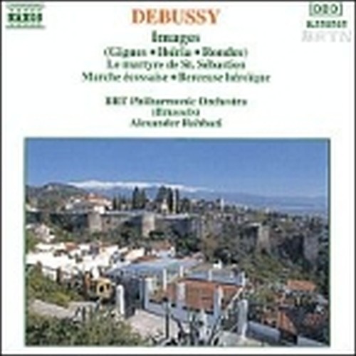 Images (completo), Les martyre de SaintSebastien, Berceuse heroique, Marcia sco  DEBUSSY CLAUDE