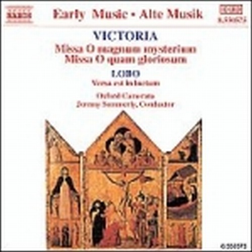 Ave Maria, Missa "O magnum mysterium", Missa "O quam gloriosum"  VICTORIA TOMAS LUIS DE