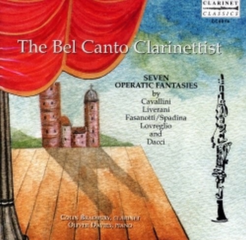 The Bel Canto Clarinettist - 7 Fantasie operistiche  BRADBURY COLIN  cl