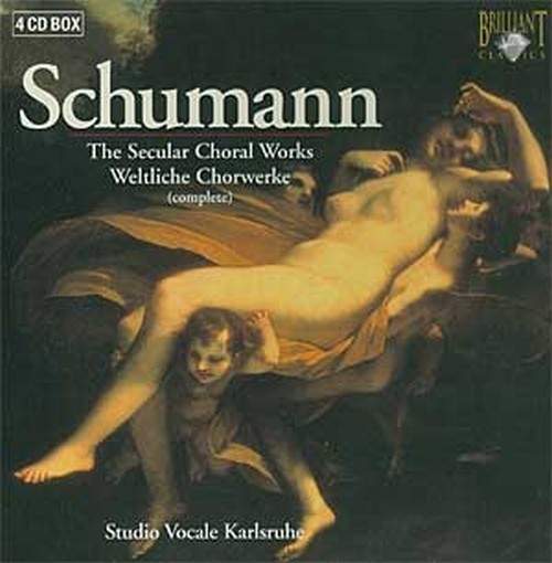 The Secular Choral Works (integrale)  SCHUMANN ROBERT