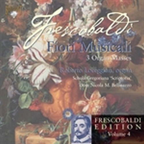 Fiori Musicali - 3 Messe per organo  FRESCOBALDI GIROLAMO