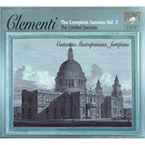 Integrale delle Sonate, Vol.3 - Sonate Londinesi  CLEMENTI MUZIO