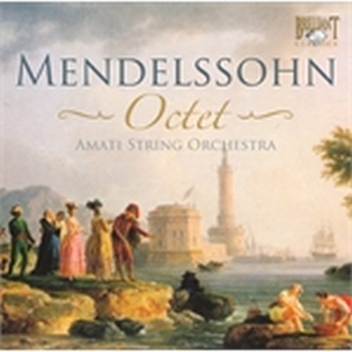 Ottetto per archi Op.20 - Sestetto per pianoforte Op.110  MENDELSSOHN FELIX