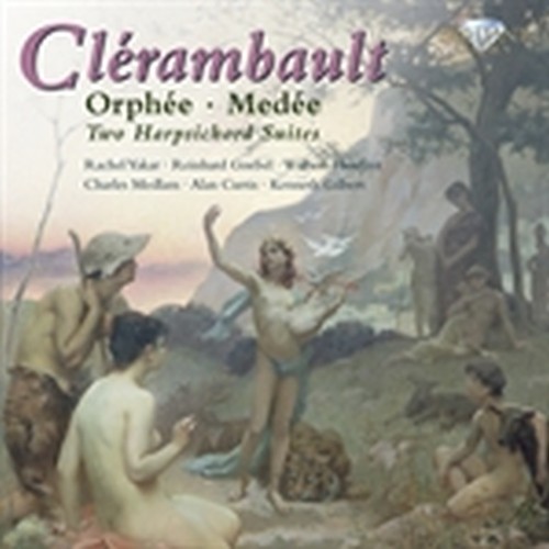 Orfeo - Medea, Due Suite per clavicembalo  CLERAMBAULT LOUIS-NICOLAS
