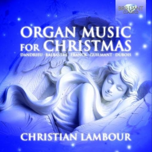 Opere organistiche per Natale  LAMBOUR CHRISTIAN  org