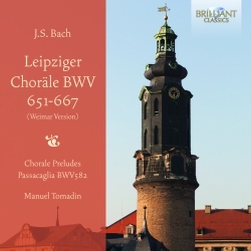 Corali lipsiensi BWV 651-667, Passacaglia e Fuga BWV 582  BACH JOHANN SEBASTIAN