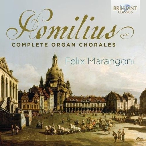 Complete Organ Chorales - Corali per organo (integrale)  HOMILIUS GOTTFRIED