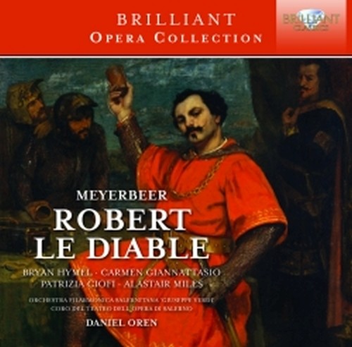 Robert le Diable (Roberto il diavolo)  MEYERBEER GIACOMO