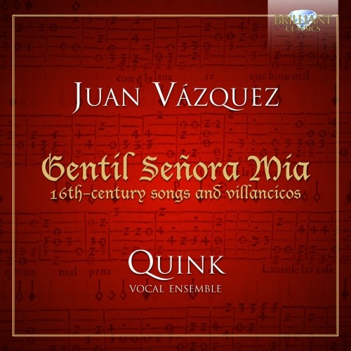 Gentil señora mia - opere vocali e villancicos del XVI secolo  VAZQUEZ JUAN