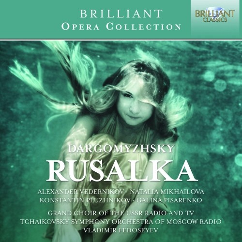 Rusalka  DARGOMIZHSKY ALEXANDER SERGEYEVICH