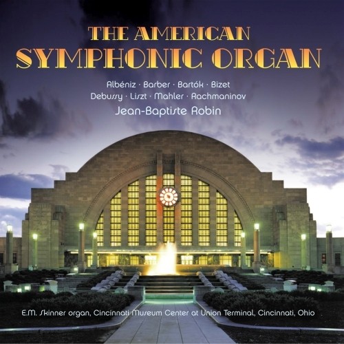 L'organo sinfonico americano  ROBIN JEAN-BAPTISTE  org