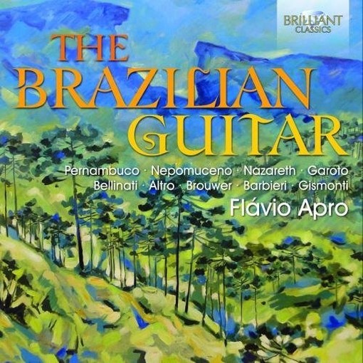 The Brazilian Guitar - Opere per chitarra di compositori brasiliani  APRO FLÁVIO  ch