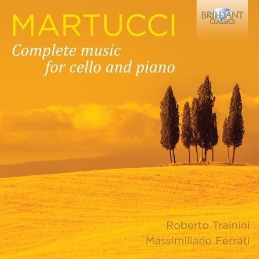 Opere per violoncello e pianoforte (integrale)  MARTUCCI GIUSEPPE