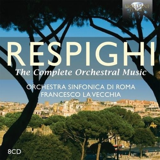 Opere orchestrali (integrale)  RESPIGHI OTTORINO