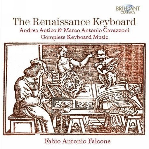 Opere per tastiera (integrale) - The Renaissance Keyboard  CAVAZZONI MARC' ANTONIO