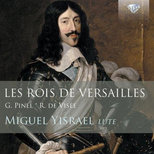 Les Rois De Versailles – Opere per liuto del Settecento francese  DE VISÉE ROBERT