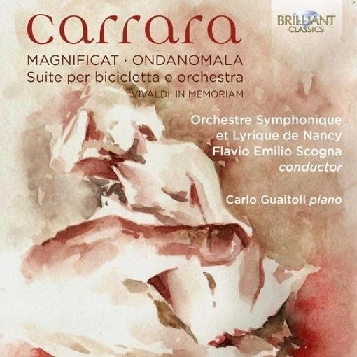 Magnificat, Ondanomala, Suite per bicicletta e orchestra, In memoriam  CARRARA CRISTIAN