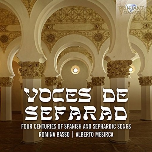 Voces de Sefarad - 4 Secoli di canti spagnoli e sefarditi  YARKIN FAHRETTIN Dir  