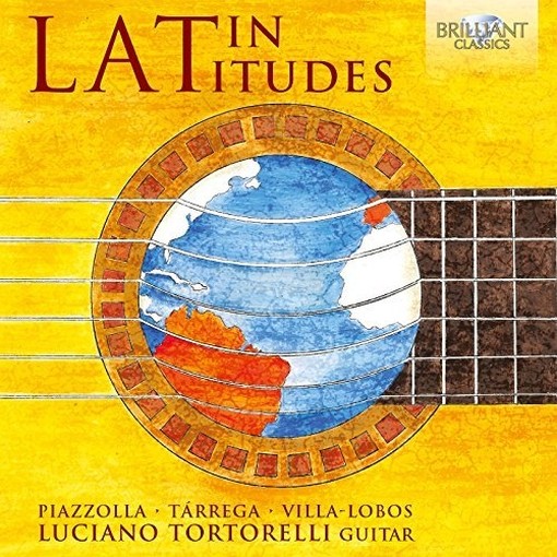 Latin Latitudes - Musica latinoamericana per chitarra  TORTORELLI LUCIANO  ch
