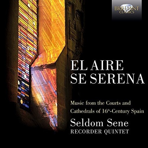 El aire se serena - Musica spagnola del XVI secolo  SELDOM SENE RECORDER QUINTET  