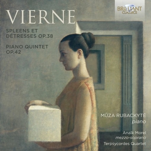 Spleens et Détresses op.38, Quintetto per pianoforte e archi op.42  VIERNE LOUIS