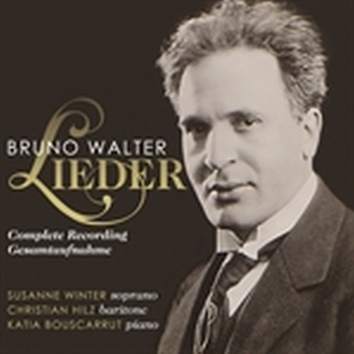 Lieder Gesamtaufnahme  WALTER BRUNO