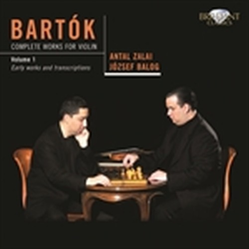 Opere per violino (integrale), Vol.1: prime opere e trascrizioni  BARTOK BELA