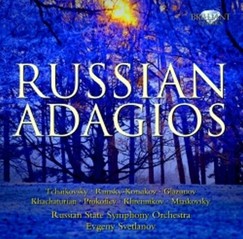 Russian Adagios  SVETLANOV EVGENI Dir  