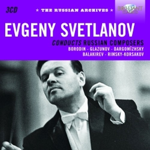 Evgeny Svetlanov conducts Russian Composers  SVETLANOV EVGENIJ FËDOROVIC