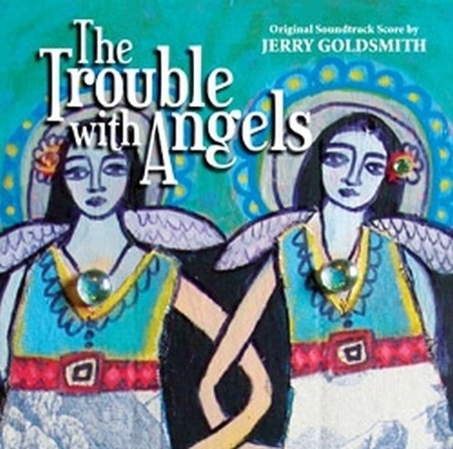 The Trouble with Angels  GOLDSMITH JERRY