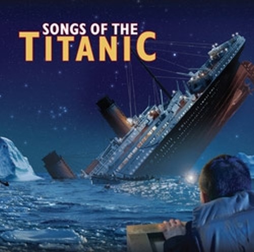Songs of the Titanic  VARI
