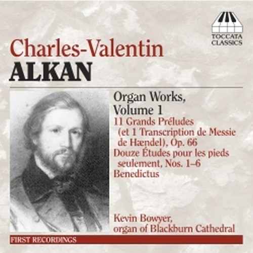Opere per organo (integrale) Vol.1  ALKAN CHARLES VALENTIN