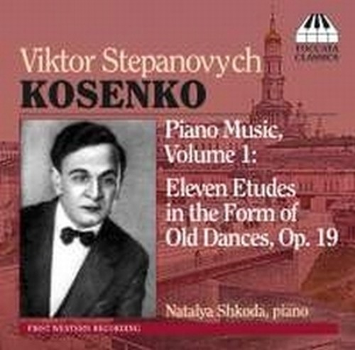 Musica per pianoforte, Vol.1 - Eleven études in the form of old Dances op.19  KOSENKO VIKTOR STEPANOVYCH